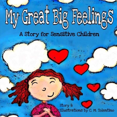 Download My Great Big Feelings: A Story for Sensitive Children PDF