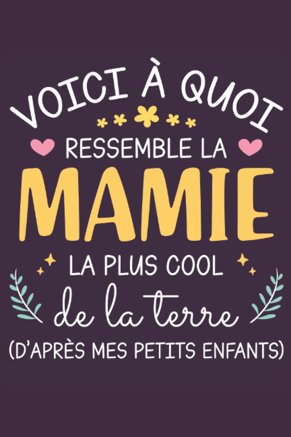 Calendrier 2023 Fête Des Grands Mères Agenda 2022-2023: Cadeau Fête Des Grands-Mères Humoristique - Agenda  Semainier 24 Mois Format Pratique - Voici À Quoi Ressemble La Mamie La Plus  Cool De La Terre Coeur : Mamie Gâteau Édition: Amazon.fr: Livres