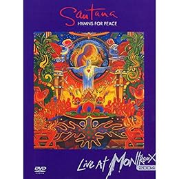 Santana - Live At Montreux 2004 - Hymns For Peace