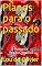 Livro Planos para o passado: Romance Ficção Científica