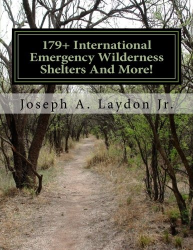 179+ International Emergency Wilderness Shelters And More!