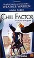 Chill Factor (Weather Warden, Book 3)