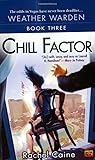 Chill Factor (Weather Warden, Book 3)