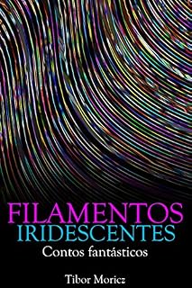 Livro Filamentos Iridescentes