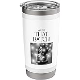 100% that bitch Stainless Steel Insulated Tumbler