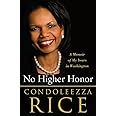 No Higher Honor: A Memoir of My Years in Washington