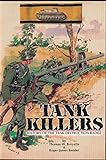 Tank Killers: History of the Tank Destruction Badge by 