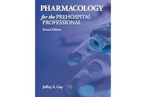 Pharmacology for the Prehospital Professional