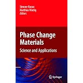 Phase Change Materials: Science and Applications