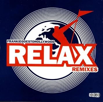 Amazon Relax Remixes 2 Frankie Goes To Hollywood エレクトロニカ 音楽