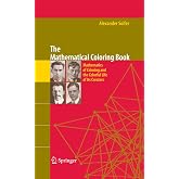 The Mathematical Coloring Book: Mathematics of Coloring and the Colorful Life of its Creators