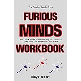 The Guiding Truths from Furious Minds Workbook: How Laura K. Field’s Journey Can Help You Understand Power, Resist Fear, and Rebuild a Just Society