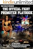 The Official Fight Promoter Playbook (The Fight Promoter Series 2)