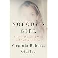 Nobody's Girl: A Memoir of Surviving Abuse and Fighting for Justice - View 3