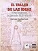 el taller de las ideas