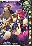 Alice in the Country of Clover: Cheshire Cat Waltz, Vol. 2 Alice in the Country of Clover: Cheshire Cat Waltz, Vol. 2