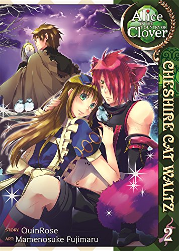 Alice in the Country of Clover: Cheshire Cat Waltz, Vol. 2 Alice in the Country of Clover: Cheshire Cat Waltz, Vol. 2