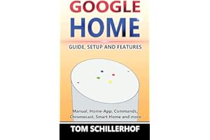 Google Home: Guide, Setup and Features
