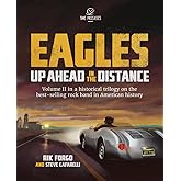 Eagles: Up Ahead in the Distance (The Eagles Trilogy)
