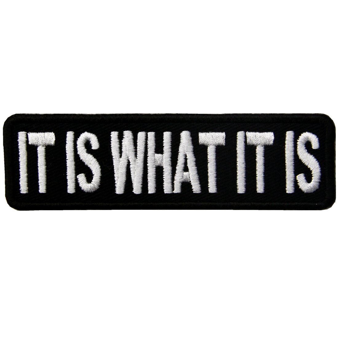 IT is What IT is Funny Biker Embroidered Iron On Sew On Patch