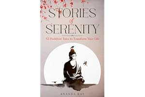 Stories of Serenity: 52 Buddhist Tales to Transform Your Life