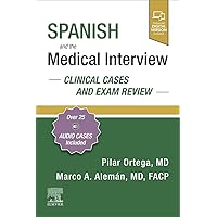 Spanish and the Medical Interview: A Textbook for Clinically