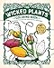 The Wicked Plants Coloring Book by 