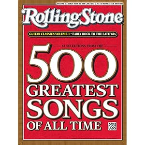 Selections from Rolling Stone Magazine’s 500 Greatest Songs of All Time: Early Rock to the Late ’60s (Easy Guitar Tab…