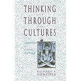 Thinking Through Cultures: Expeditions in Cultural Psychology