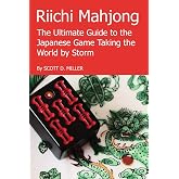 Riichi Mahjong: The Ultimate Guide to the Japanese Game Taking the World By Storm