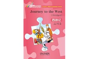 Journey to the West - Rainbow Bridge Graded Chinese Reader, Level 6: 2500 Vocabulary Words (Rainbow Bridge Graded Chinese Rea