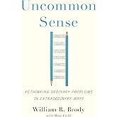 Uncommon Sense: Rethinking Ordinary Problems in Extraordinary Ways