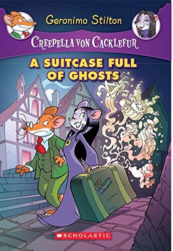 Creepella von Cacklefur #7: A Suitcase Full of Ghosts