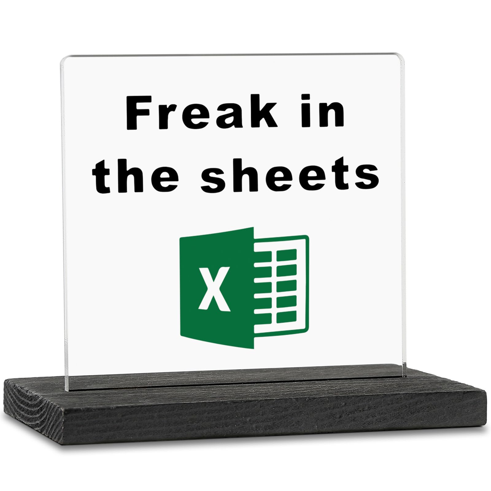 Photo 1 of **The description is a reference***Freak In The Sheets Sign, Accountant Gifts for Women, Men, Funny CPA, Spreadsheet, Excel Gift Idea For Coworkers, Accounting, Boss, Worker, Colleague, Friend Acrylic Desk Decorative Sign ZBB32