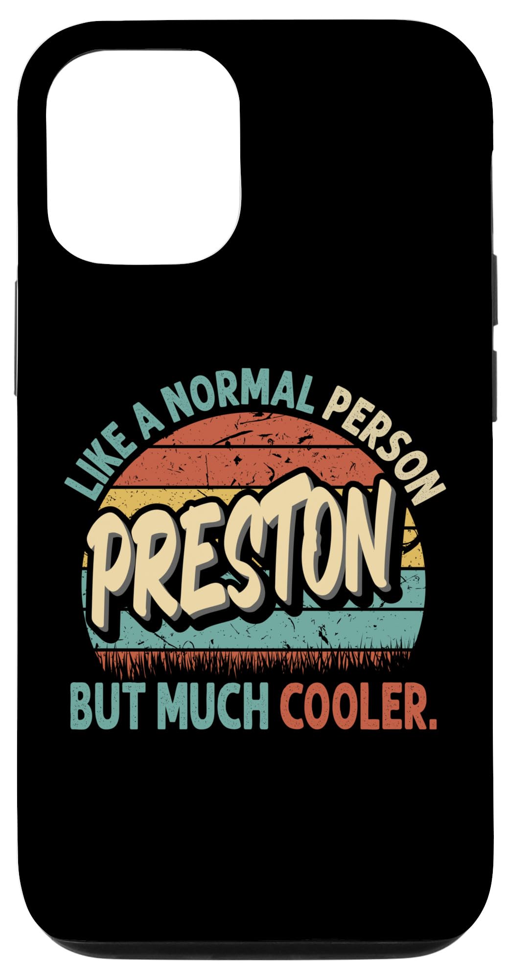 iPhone 13 PRESTON Like A Normal Person But Much Cooler Vintage Case