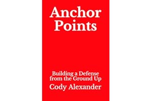 Anchor Points: Building a Defense from the Ground Up
