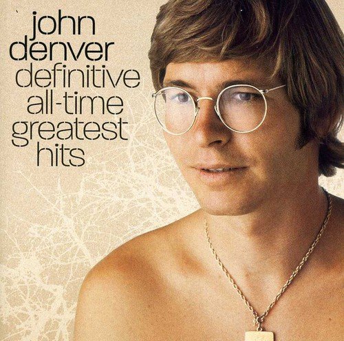 Denver John Definitive All Time Greatest Hits Amazon Com Music