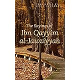 The Sayings of Ibn Qayyim al-Jawziyyah