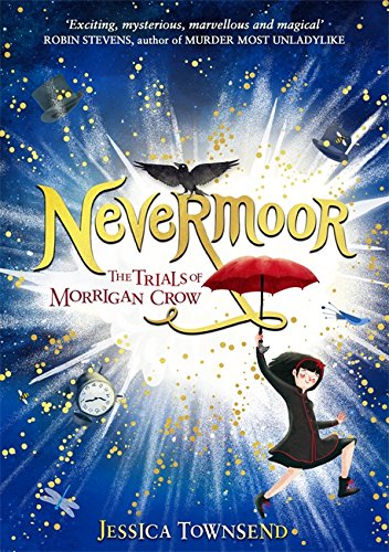 PDF READ FREE Nevermoor Nevermoor The Trials Of Morrigan Crow PDF READ FREE Nevermoor Nevermoor The Trials Of Morrigan Crow