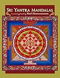 Sri Yantra Mandalas: A Coloring Book by Paul Heussenstamm by