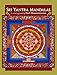 Sri Yantra Mandalas: A Coloring Book by Paul Heussenstamm by