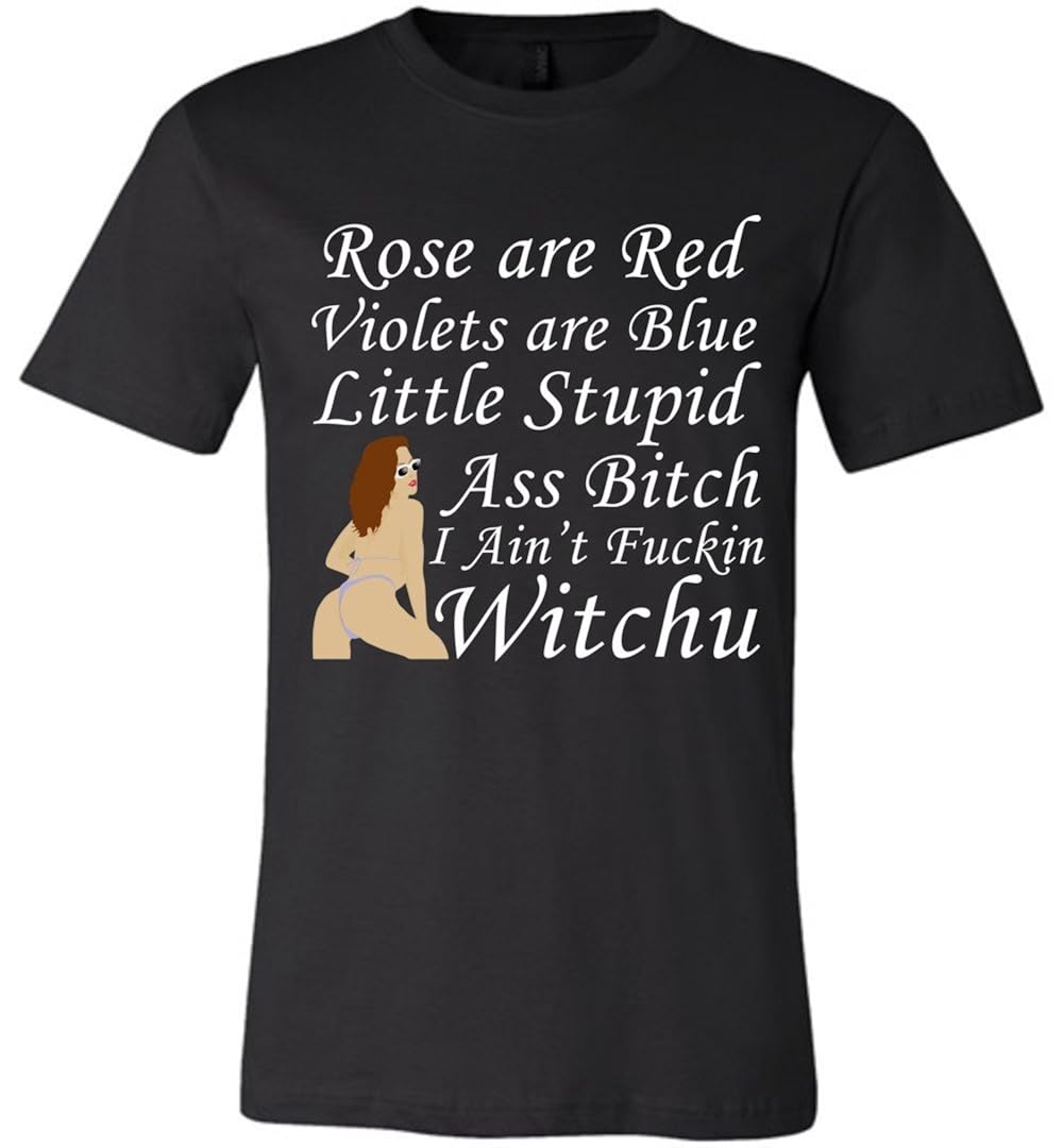 Rose Are Red Violets Are Blue Funny Sarcasm Cvas Usa T Shirt