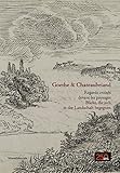 Goethe & Chateaubriand : Regards croisés devant les paysages by