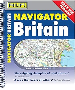Philip's 2020 Navigator Britain Easy Use Format: Spiral, by Philip's Maps Philip's 2020 Navigator Britain Easy Use Format: Spiral, by Philip's Maps