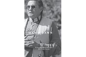Man of Dawn: Vernon Bellecourt Wabun-Inini (Anna Mae Aquash Series)