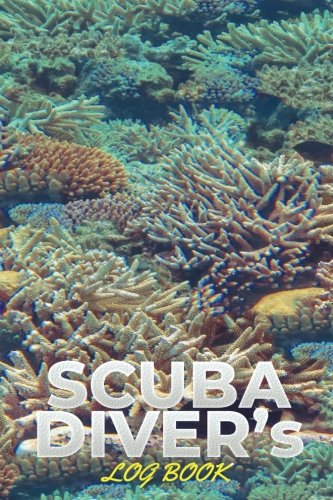 R.e.a.d Scuba Diver's log book: The Standard Scuba Log Easy & Quick Record Providing Many Checkboxes Travele P.D.F