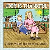 Joey is Thankful by Joseph Weiers