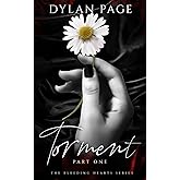 Torment: Part One (The Bleeding Hearts Series)