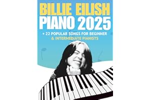 Billie Eilish Trending Piano Hits 2025: + 22 Popular Songs for Beginner & Intermediate Pianists