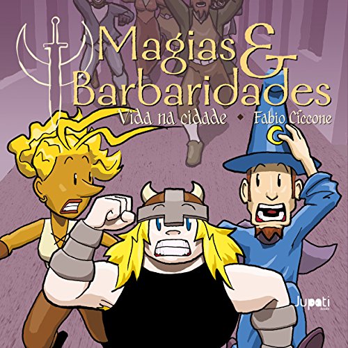 Livro Magias   Barbaridades. Vida na Cidade   Volume 3